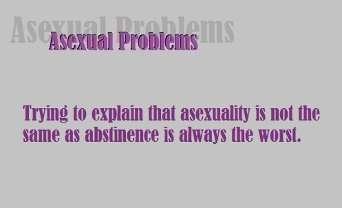 asexualproblems2: Anonymous submission.