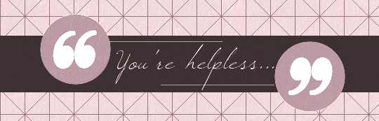 vyoongi:  —You’re helpless, Kaneki… 