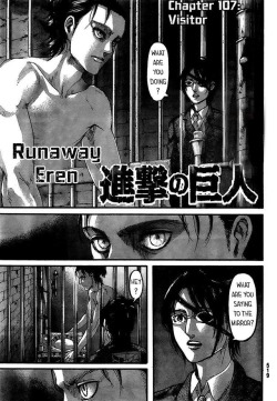 snknews: Shingeki no Kyojin Chapter 107: Typeset Fan Translation The complete fan translated version of chapter 107 has arrived! Please click the title link to read. As always, please note that this is a fanmade translation, and fans should also read