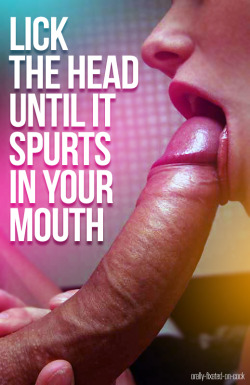 sissystable:You do want it to spurt in your
