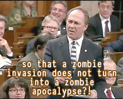 shithowdy:  dracoto:  thefemaletyrant:  wildunicornherd:  atopfourthwall:  mad-scientist-hououin:  smartaleckette:  February 13, 2013 - the day Canada’s Parliament debated the zombie apocalypse. (x)  Canada, the only nation discussing the most important