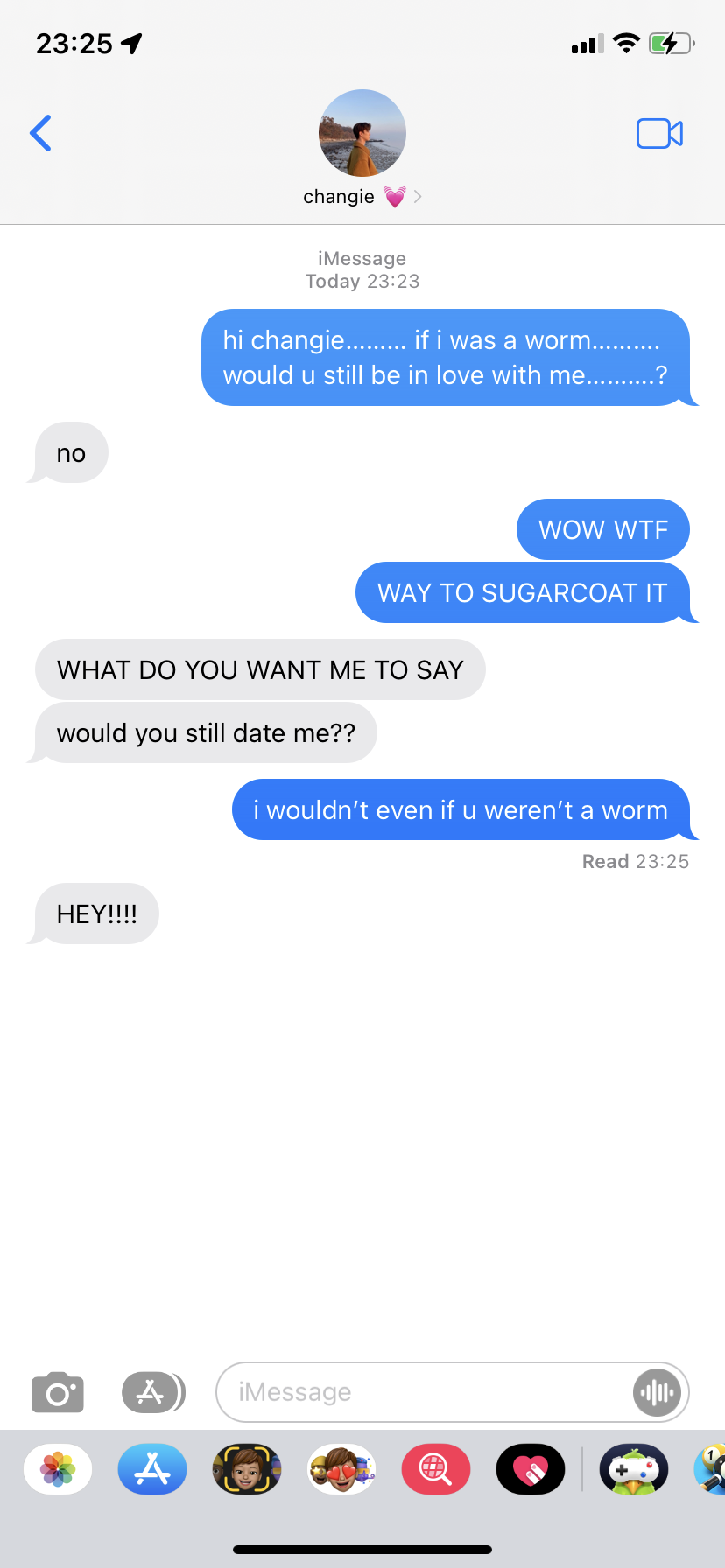 Would He Date U As A Worm????? (98 Line)