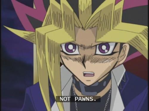 thewittyphantom: Yami Bakura doesn’t refute this. I somehow read “Not Pawns” as &l