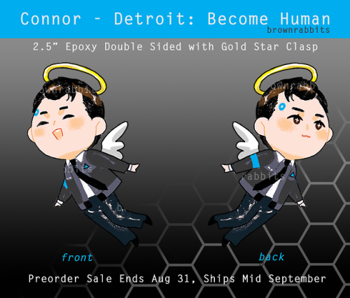 Connor from Detroit Become Human keychain preorder!Preorder HerePreorder ends Aug 31, and it ships m