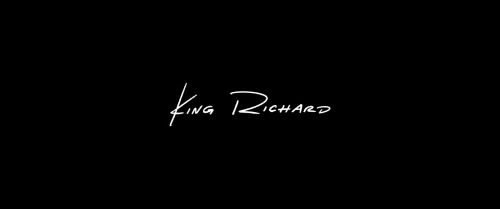 King Richard (2021)Directed by Reinaldo Marcus GreenCinematography by Robert Elswit