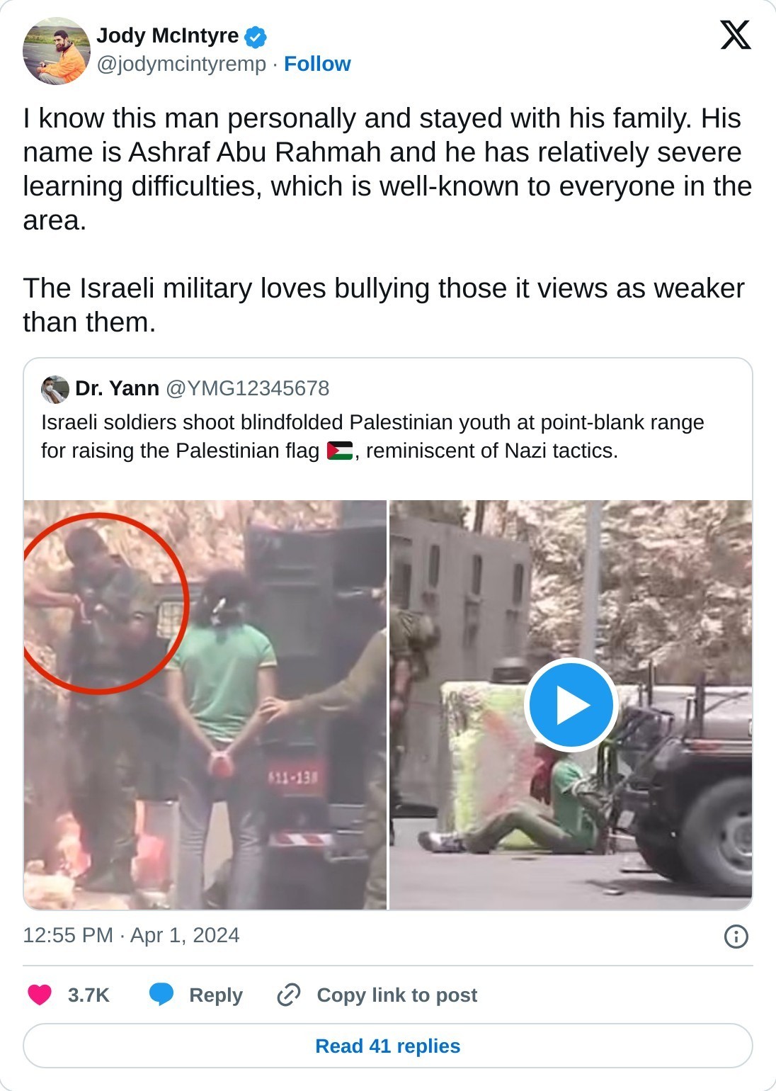 I know this man personally and stayed with his family. His name is Ashraf Abu Rahmah and he has relatively severe learning difficulties, which is well-known to everyone in the area.  The Israeli military loves bullying those it views as weaker than them. https://t.co/hlmSmWT7Me  — Jody McIntyre (@jodymcintyremp) April 1, 2024