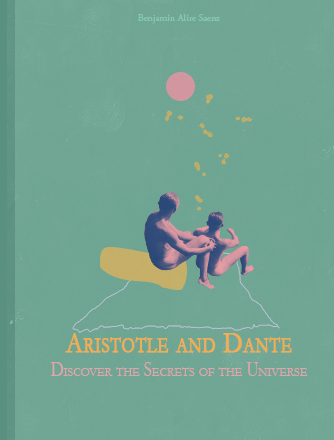 miketrauts:Book covers x Aristotle and Dante Discover the Secrets of the Universe for anon