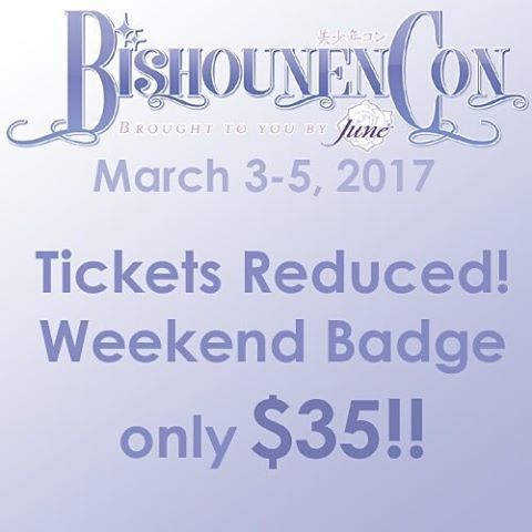 junemanga:
“ @bishounencon, March 3-5 2017, tickets have been reduced! Get your full 3 day weekend badge for only $35! http://ow.ly/tisW305B7N5
”