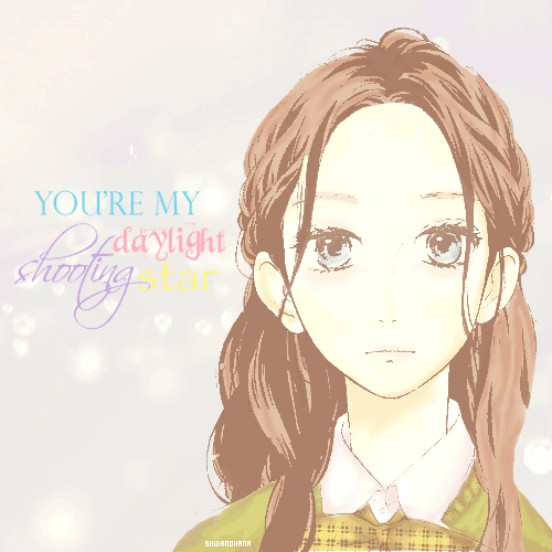 shidanohana:  &ldquo;You’re my daylight shooting star&quot; ミ☆ Hirunaka