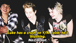 cuddlyhemming:  fvcklashton:  AU: You and Luke are best friends but secretly like each other.  THIS MAKES MY HEART HURT AND I JUST MADE A VERY INHUMANE NOISE OMG 