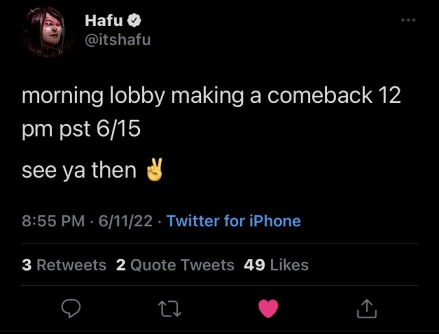Screenshot of a tweet from Hafu (@/itshafu) that reads: “morning lobby making a comeback 12 pm pst 6/15. see ya then ✌️(peace sign emoji)
