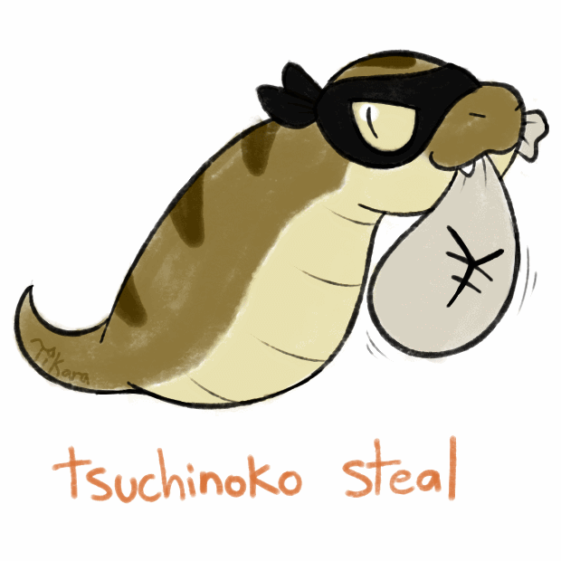tikara: I love Tsuchinoko!!!