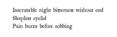 bellsofatlantis:Odysseus Elytis, from The Collected Poems; Seven Nocturnal Heptastichs, VI Tr. by Je