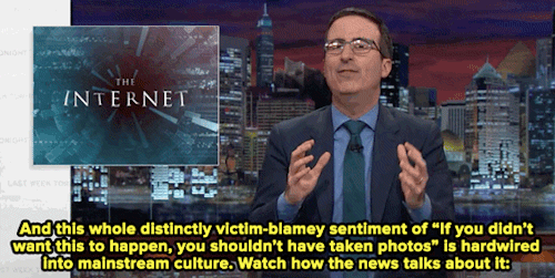 micdotcom:Watch: John Oliver took on revenge porn and reminded us all about the reality of the Inter
