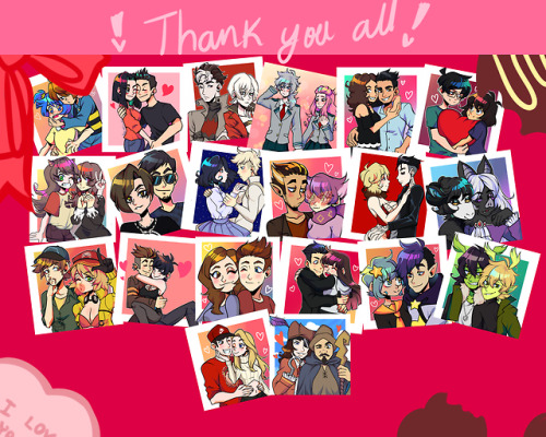 I wanted to thank everyone who bought a Valentine&rsquo;s Day commission, that helps me a lot, I