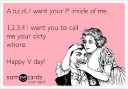 hornyasshell2015:  Hhappy Valentine.. and call me your dirty whore..