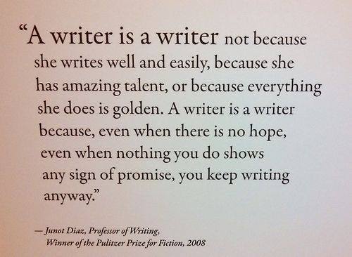 writingbox:A writer is a writer not because she writes well and easily, because she has amazing tale