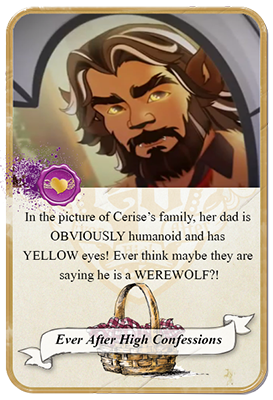 everafterhighconfessions:  In the picture of Cerise’s family, her dad is OBVIOUSLY