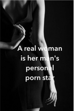 submissive-seeking: A “real man” makes