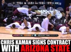 thenbamemes:  Chris Kaman signs with Arizona State! 