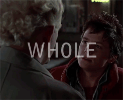 “You’re My Best Friend In The Whole Space-time Continuum!” - Marty To Doc, Back To The Future The
