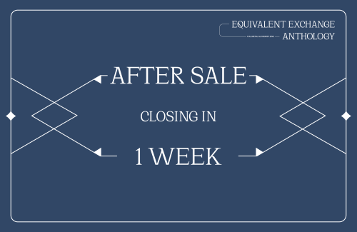 There’s only ONE WEEK LEFT for Anthology after-sales – the after-sales shop will close next Thursday