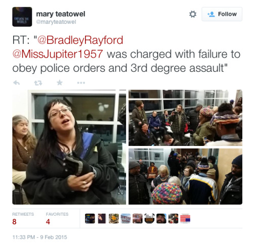 justice4mikebrown:February 9Twitter user and live streamer, MissJupiter1957, was pulled from her wheelchair and assaulted by police, arrested and charged with “failure to obey police orders and 3rd degree assault” on a police officer. Her wheelchair