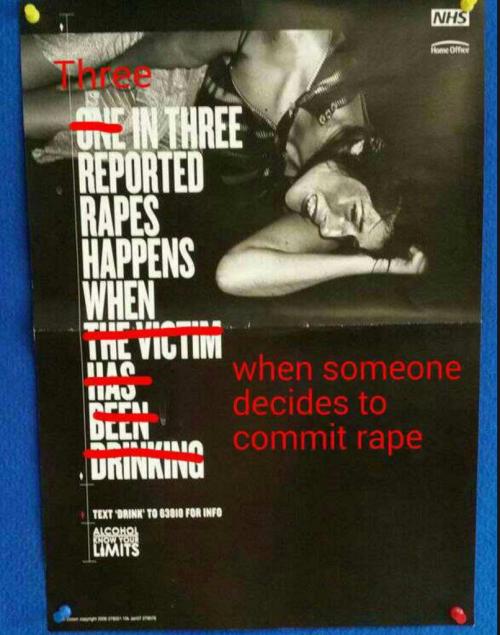 micdotcom:  Clueless anti-rape posters made infinitely better with small fix  England’s National Health Service (NHS) has landed itself in hot water after what appears to be tone deaf — and lazy — recycling.  The controversy stems from a rape awareness