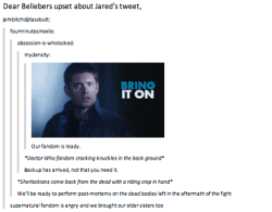 frecklesrex:  Fandom’s Reaction to the Bieber fandom threats 3/? Favourite Supernatural Tumblr Posts 