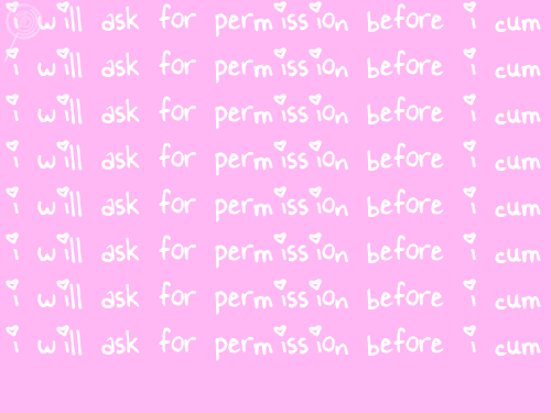 Part of the fun of being a Dom is controlling when your sub cums. All subs I hook up with must ask m