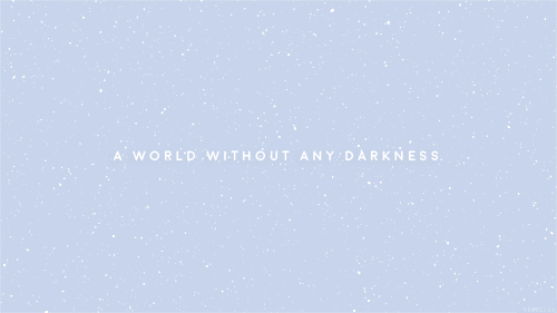 minyardx: Wow, a world without darkness. How beautiful was that? ― benjamin alire sáenz, aris
