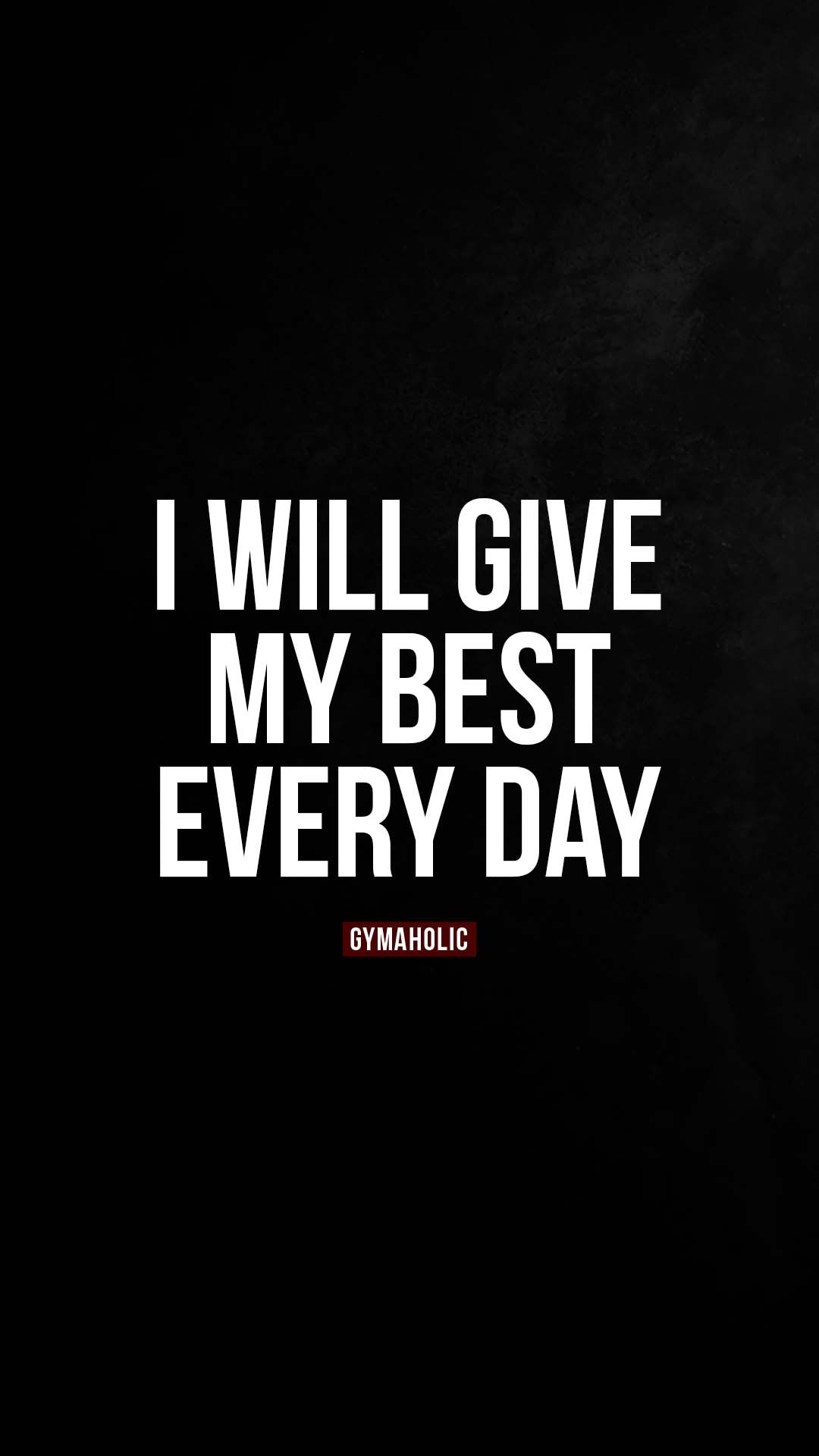 I will give my best every day