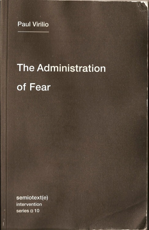 gepkorte:Paul Virilio: The Administration of Fear