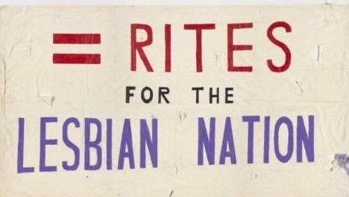 h-e-r-s-t-o-r-y:= RITES FOR THE LESBIAN NATION‼️ Lesbian rights banner. Schlesinger Library on the H