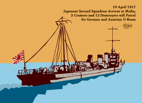 19 April 1917 - Japanese Second Squadron Arrives at Malta, 3 Cruisers and 12 Destroyers will Patrol 