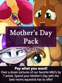 wenni-pone: Introducing the Mother’s Day Pack (NSFW)! This mother’s day, we’ll be celebrating with everyone’s favorite pony MILFs! Starring classics such as Twilight Velvet, Cloudy Quartz and even Button’s Mom. There’s a little something for