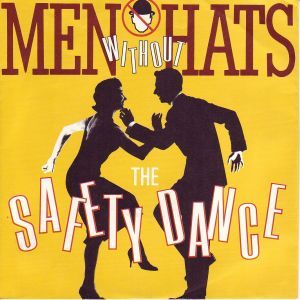 Safety Dance by Men Without Hats - Requested by Anonx/x/x x/x/x x/x/x