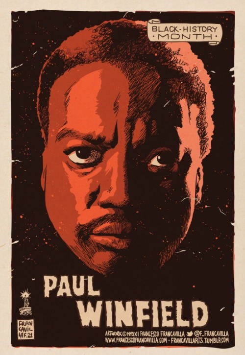 PAUL WINFIELD In his 40yrs long career (from SOUNDER to the miniseries KING -where he stars as MLK- 