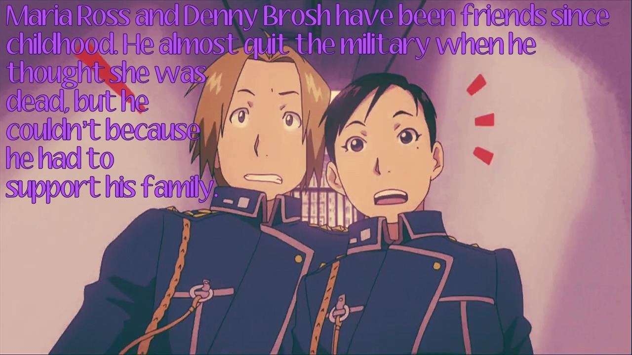 Fullmetal Headcanon — Maria Ross and Denny Brosh have been friends since...