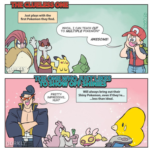 gravityunown:  el-sato:  d0nnatron:  klondikekun:  dorkly:  The 7 Types of Pokemon Players For more comics, go to Dorkly.com!  My entire team is literally just starters. Fun confirmed  I’m the last one. I literally do play it for fun.  i have fun breeding