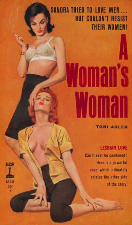 the cover of the lesbian pulp novel a woman’s woman by toni adler, 1962