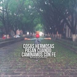 nunca-pierdas-las-esperanzas:  Cuando caminas