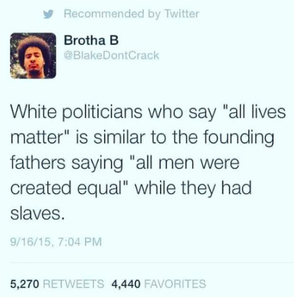 ctron164:  menalaus:  micdotcom:  This tweeted sums up 238 years of racism and hypocrisy in America  Fuck  They all said “All” as if all  has ever included non-white people. Fuck their thinly veiled racism *Heavy sigh* 