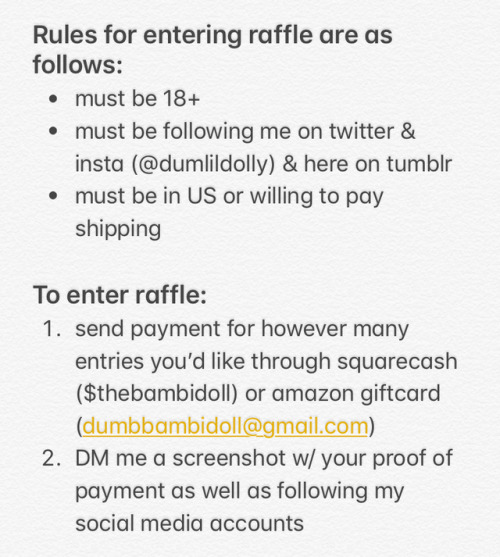 dumdolly: dumdolly: THE RAFFLE HAS BEGUN!Rules for entering raffle are as follows!:must be 18+must b