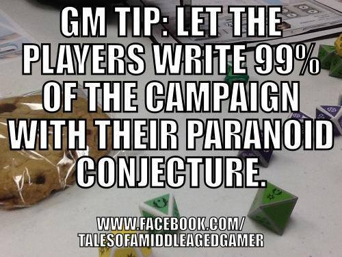 homogamer:  zerohitpoints:  GAMEMASTER TIP OF THE DAY  Truth… It’s even funnier