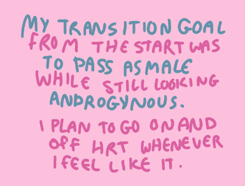 nyadchild: Reminder that trans people are allowed to do whatever we want with our transitions. If yo