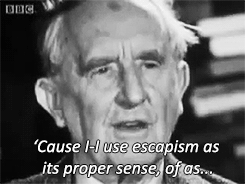 bananaraisinface:  J. R. R. Tolkien on escapism in “The Lord of the Rings” (x)
