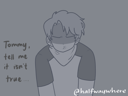 I can’t stop thinking about traitor!Tommy but, like, a very reluctant traitor ...Reblogs appre