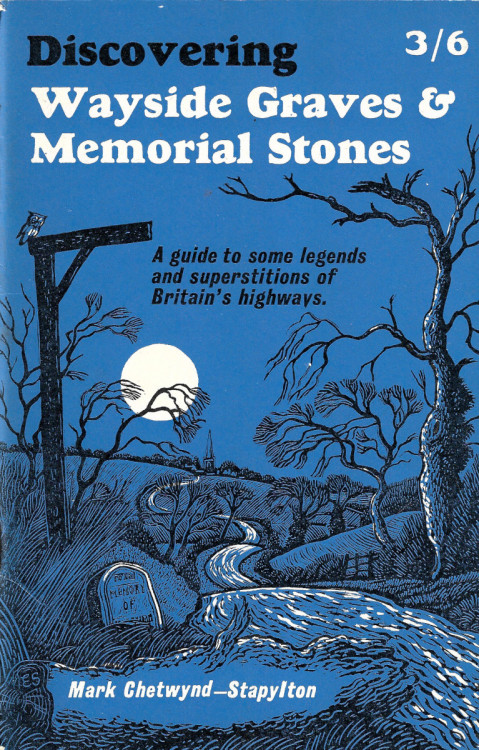 Discovering Wayside Graves And Memorial Stones, by Mark Chetwynd-Stapylton (Shire