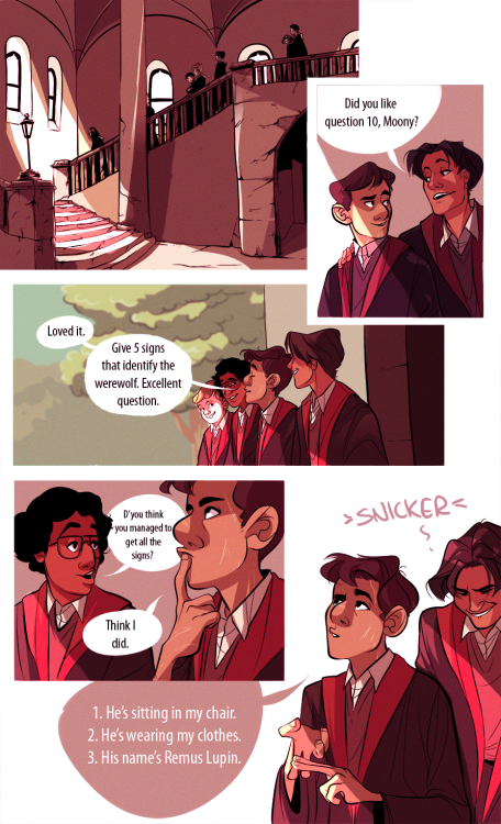 serendysm said: When the marauders are coming out of an exam and Remus is making fun of the werewolf